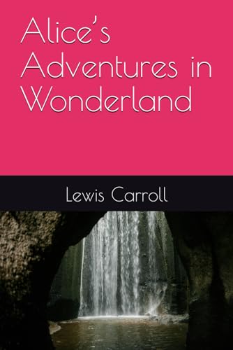 Alice’s Adventures in Wonderland von Independently published
